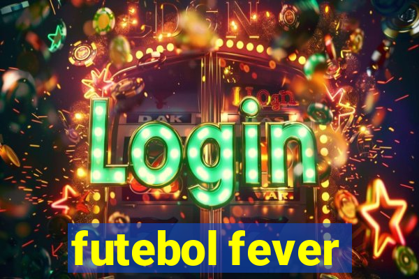 futebol fever